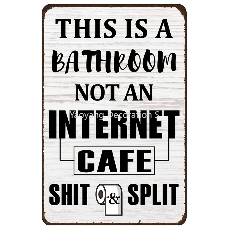 

1pc Funny Sarcastic Metal Tin Sign Bathroom Decor Signs Cute Vintage Tin Sign Home Wall Decor 12x8in