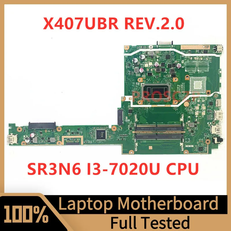 

Материнская плата X407UBR REV.2.0 для ноутбука, высокое качество с процессором SR3N6 I3-7020U, 100% полностью протестирована, хорошо работает