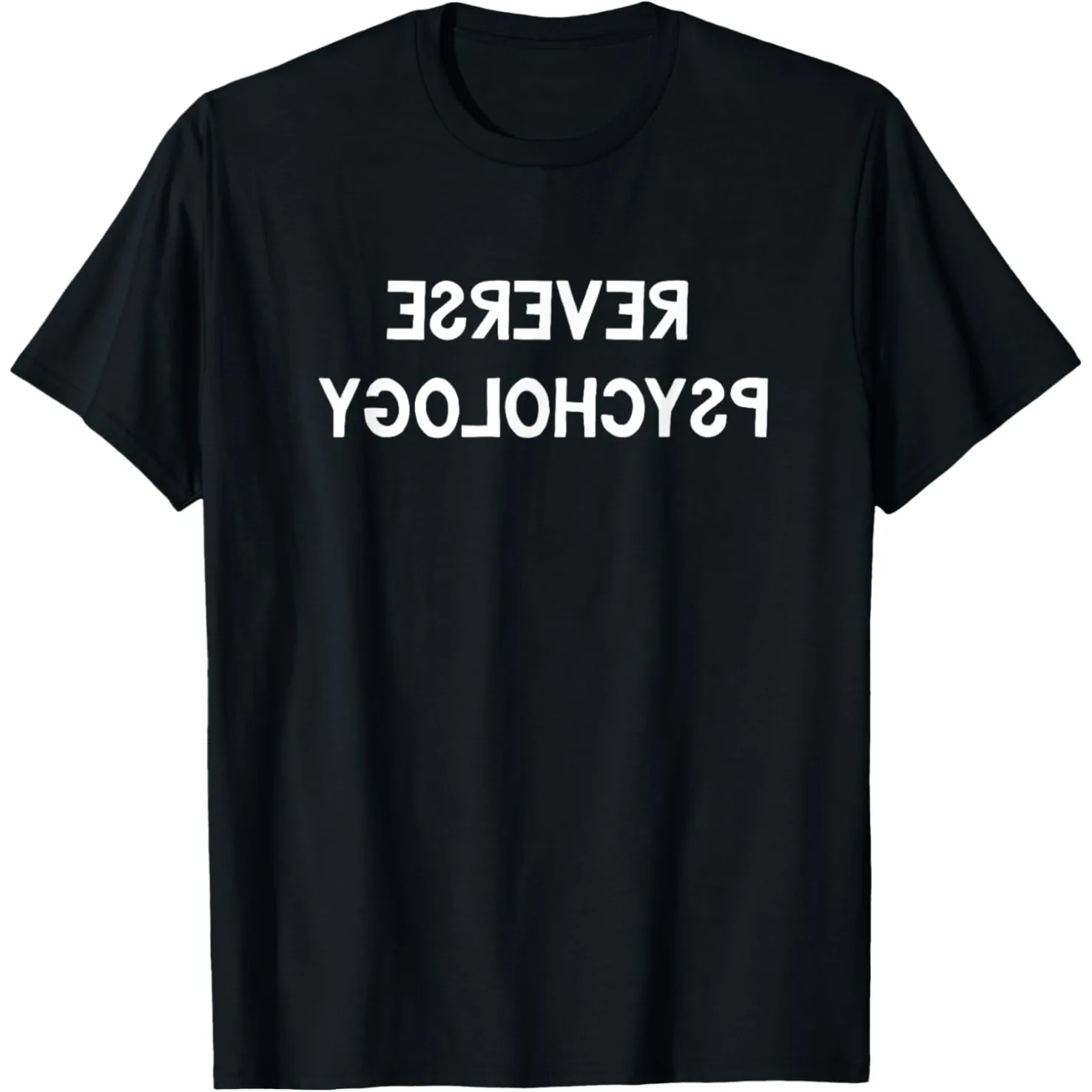 Reverse Psychology Lustiger Psychologe Student Major T-Shirts Humor Streetwear T-Shirt Kurzarm Unisex Lose Kleidung