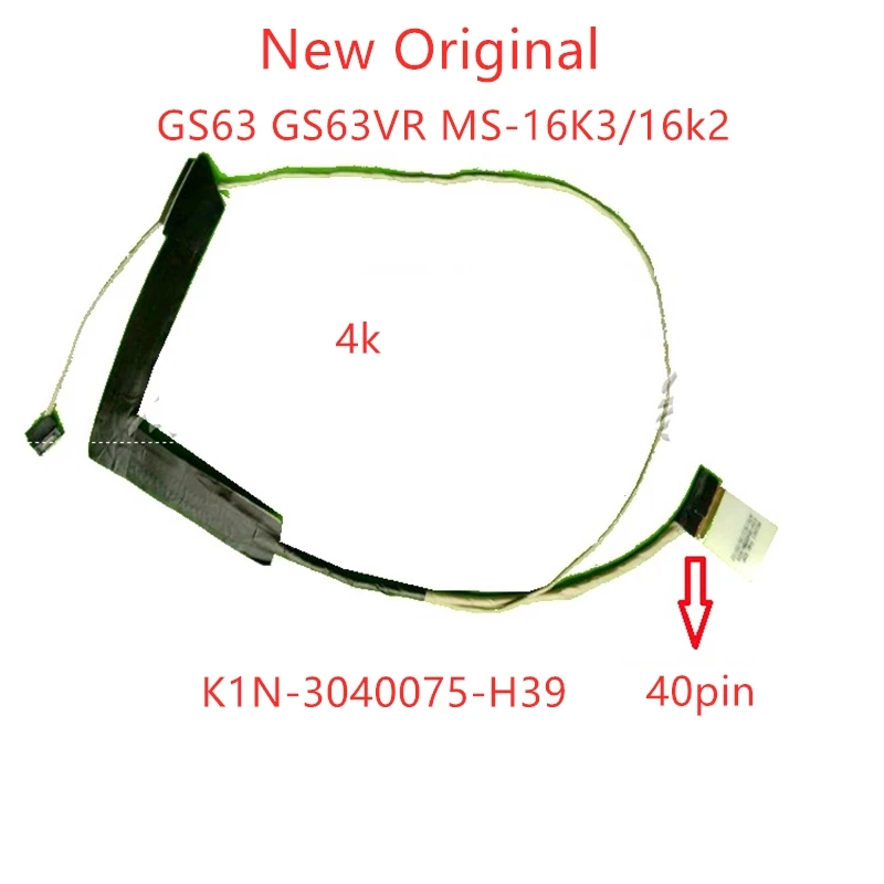 

Новый оригинальный lcd LVDS EDP кабель для MS63 GS63 GS63VR MS-16K3/16k2 4K кабель UHD K1 N-3040075-H39 40p K1N-3040074-H39 30p