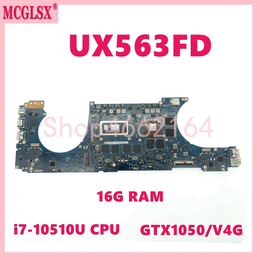 

UX563FD i7-10510U CPU 16GB-RAM GTX1050-V4G Laptop Motherboard For Asus ZenBook Flip UX563FD UX563F BX563FD RX563FD Mainboard