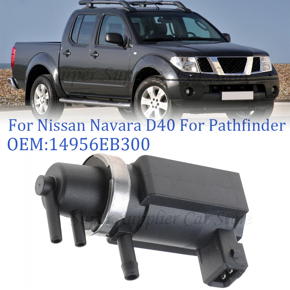 Vacuum Turbo Pressure Solenoid For Nissan Navara D40 Pathfinder