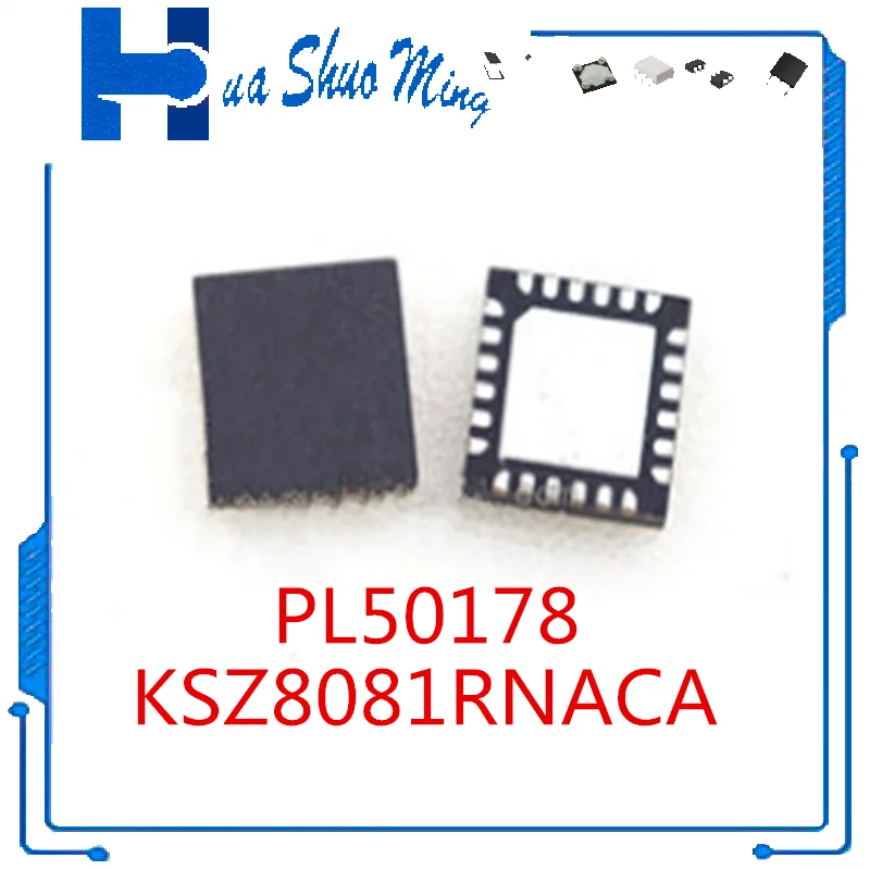 

2Pcs/Lot PL50178QG/A KSZ8081RNACA QFN24