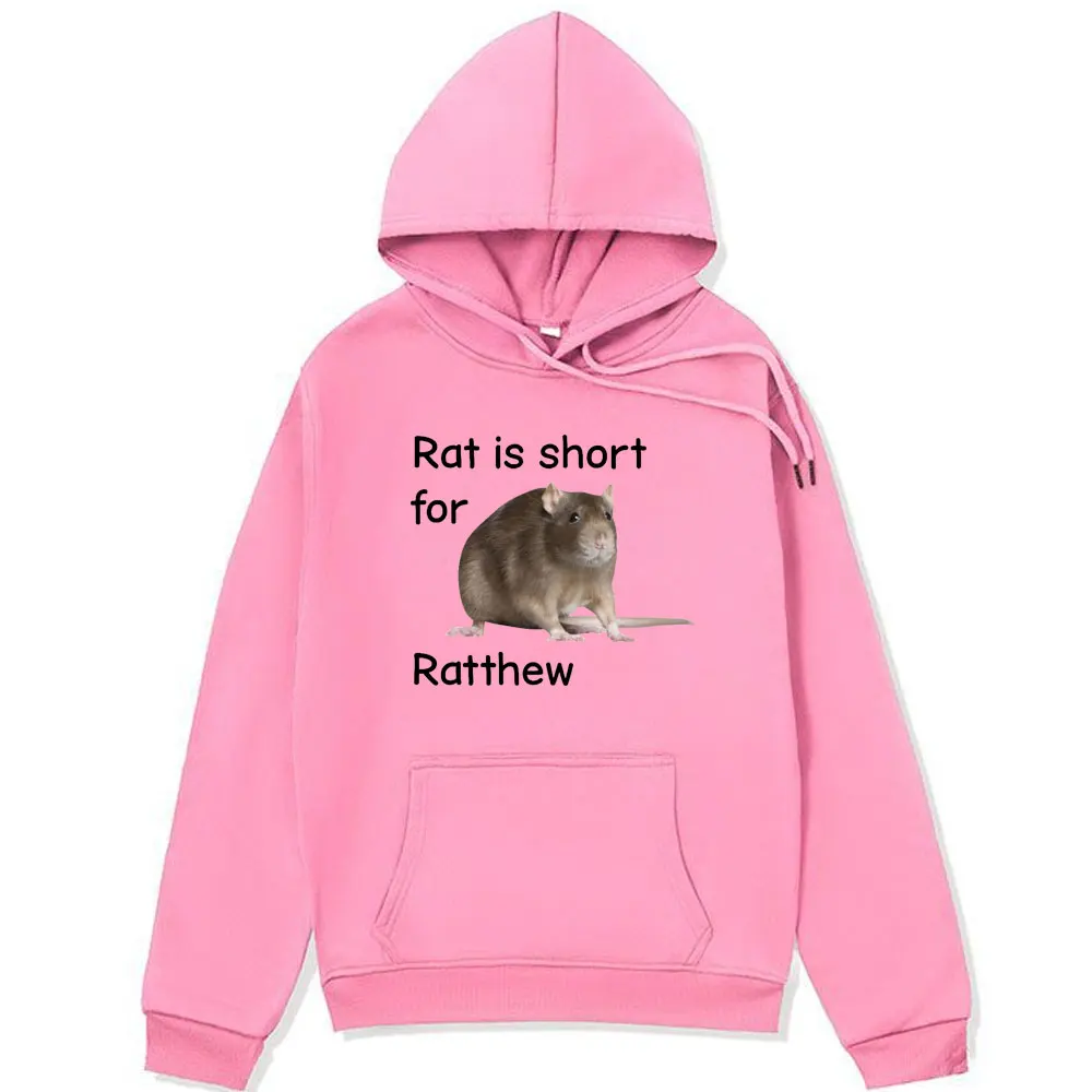 Funny Rat Is Short for Ratthew Meme Graphic Hoodies Unisex Oversized Fashion Harajuku Sweatshirts Streetwear Long Sleeve Clothes