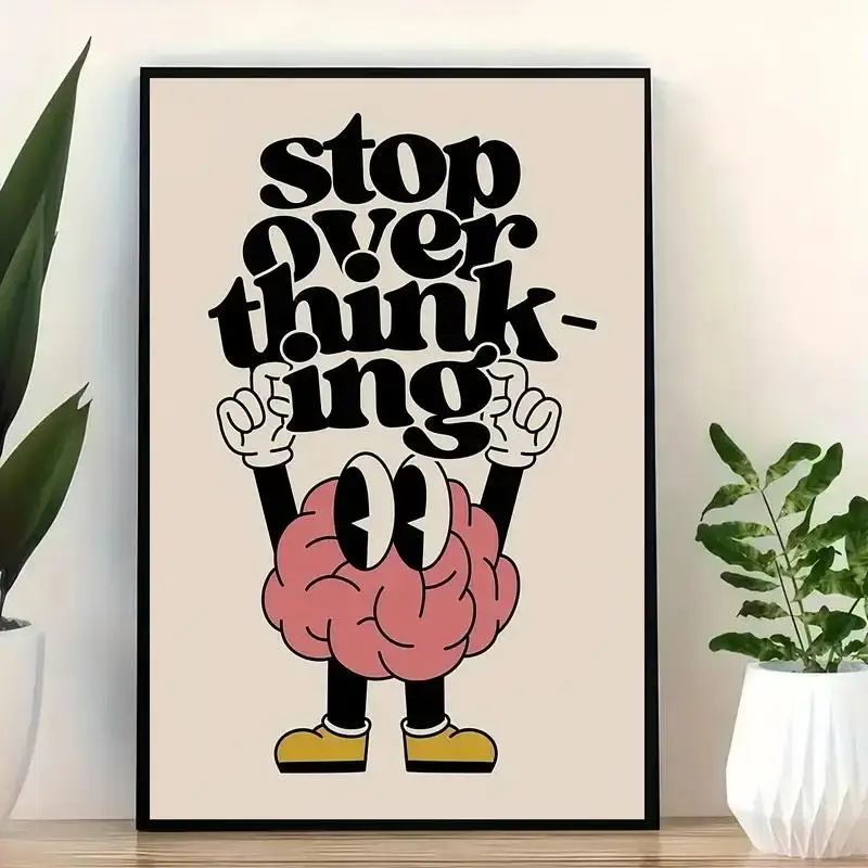 Stop Overthinking Canvas Art | Mental Wellness Poster