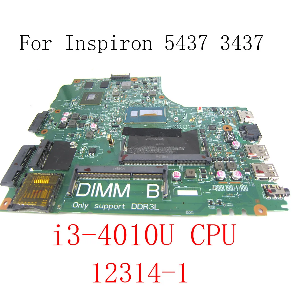 

for Dell Inspiron 3437 5437 Laptop Motherboard w I3-4010U CPU DOE40-HSW 12314-1 0G9PCH CN-0G9PCH PWB:VKJ89 NoteBook PC mainboard