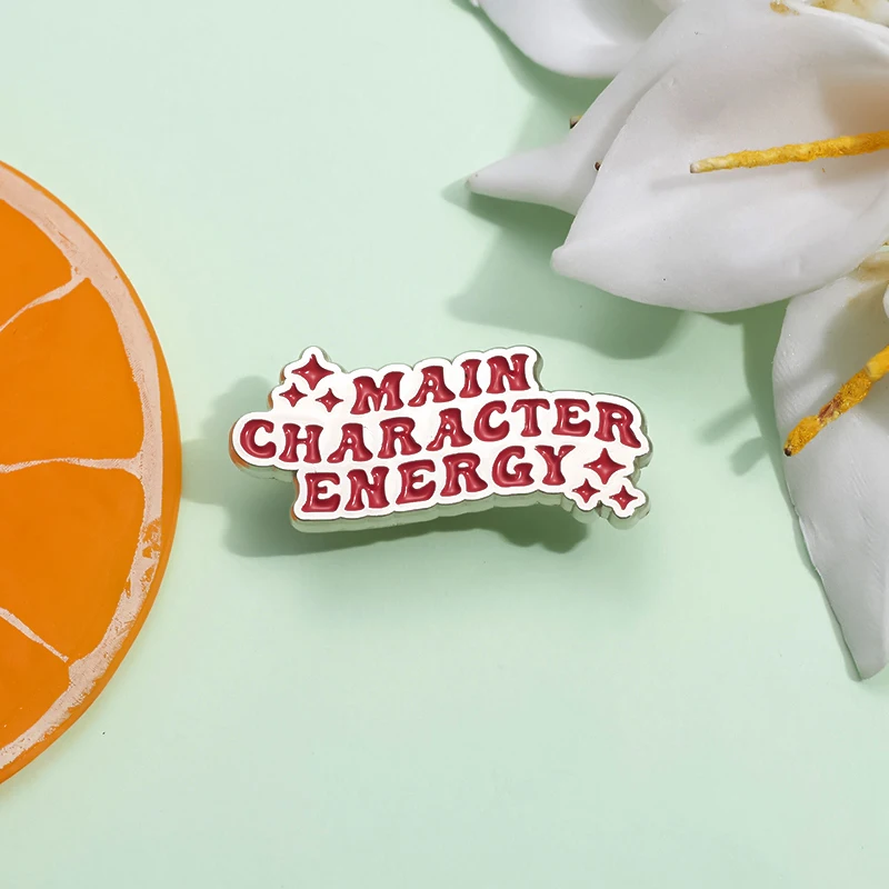 

Funny Phrase Enamel Pins Main Character Energy Metal Brooches Lapel Badge Clothes Collar Shirt Backpack Pin Jewelry Accessories