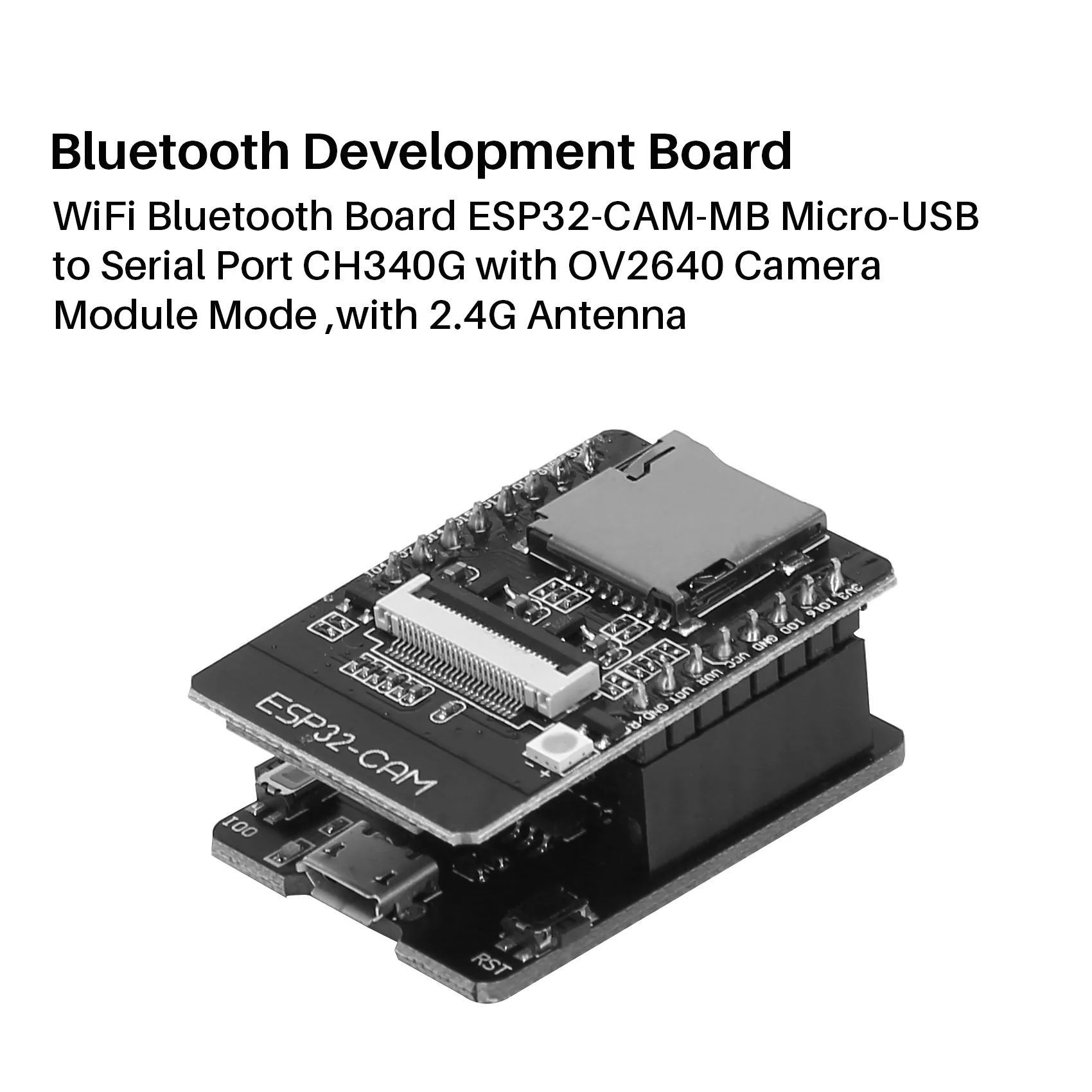 와이파이 블루투스 보드 ESP32-CAM-MB 마이크로 USB-직렬 포트, OV2640 카메라 모듈 모드, 2.4G 안테나, CH340G