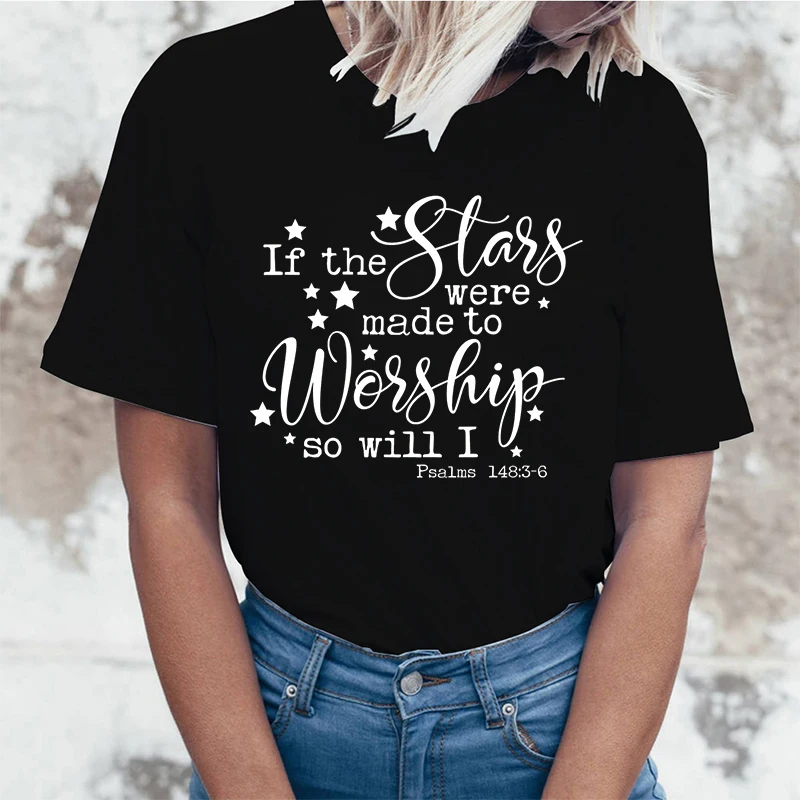 

(High quality T-shirts)Cool Valentine'S Day If The Stars Were Made To Worship So Will I Print T-Shirts For Women Fashion Top