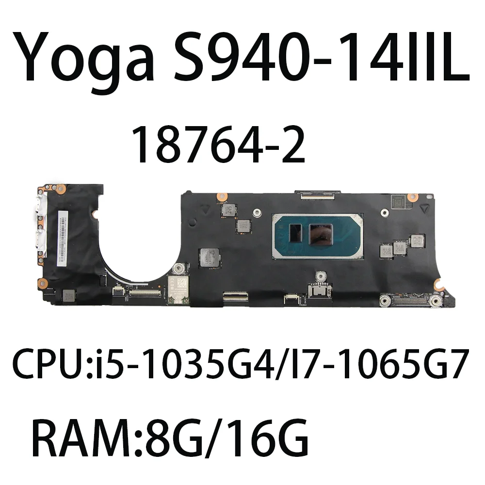 Материнская плата для ноутбука Lenovo Yoga S940-14IIL 18764-2 с процессором: Φ Оперативная память: 8 ГБ/16 ГБ FRU:5B20S43047 5B20S43046
