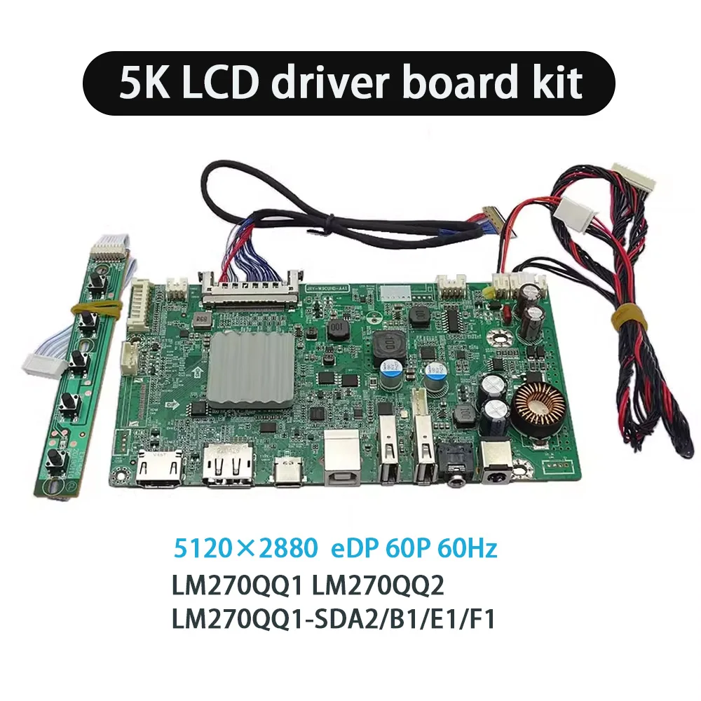 

Плата драйвера ЖК 27 "5K edp 5120 × 2880 DP/USB/HDMl для LM270QQ1 LM270QQ2 LM270QQ1-SDA2/B1/E1/F1