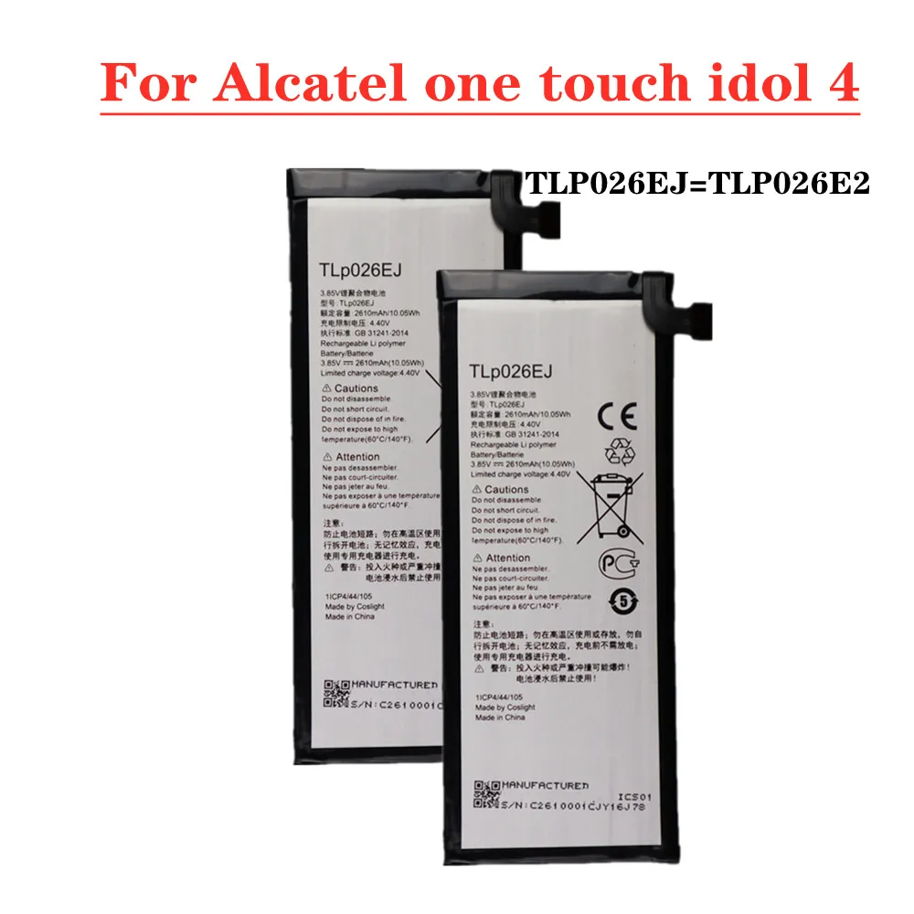 

2610mAh TLP026EJ TLP026E2 Battery For Alcatel One Touch Idol 4 OT-6055 6055B 6055K 6055H 6055Y 6055U High Quality Phone Battery