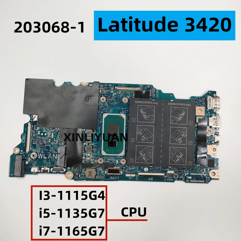 

FOR Dell Latitude 3420 Laptop Motherboard,203068-1 With I3-1115G4 I5-1135G7 I7-1165G7 CPU , 100% Tested