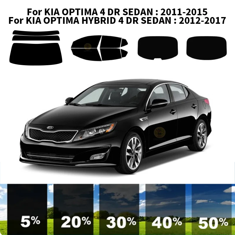 

Precut nanoceramics car UV Window Tint Kit Automotive Window Film For KIA OPTIMA 4 DR SEDAN 2011-2015