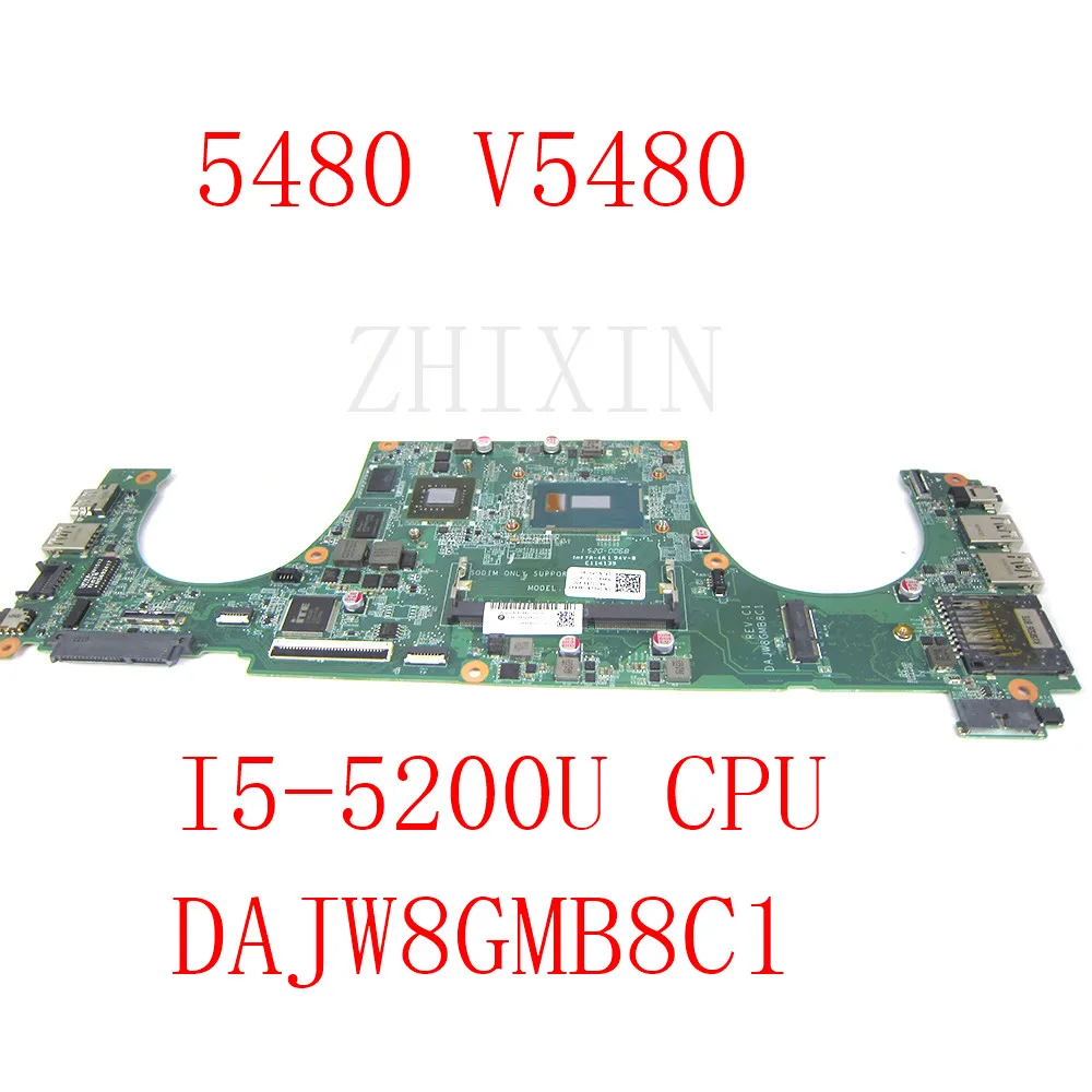 

For DELL Vostro 5480 V5480 Laptop Motherboard SR23Y I5-5200U CN-05M32N 05M32N DAJW8GMB8C1 N15S-GM-S-A2 DDR3 Notebook Mainboard