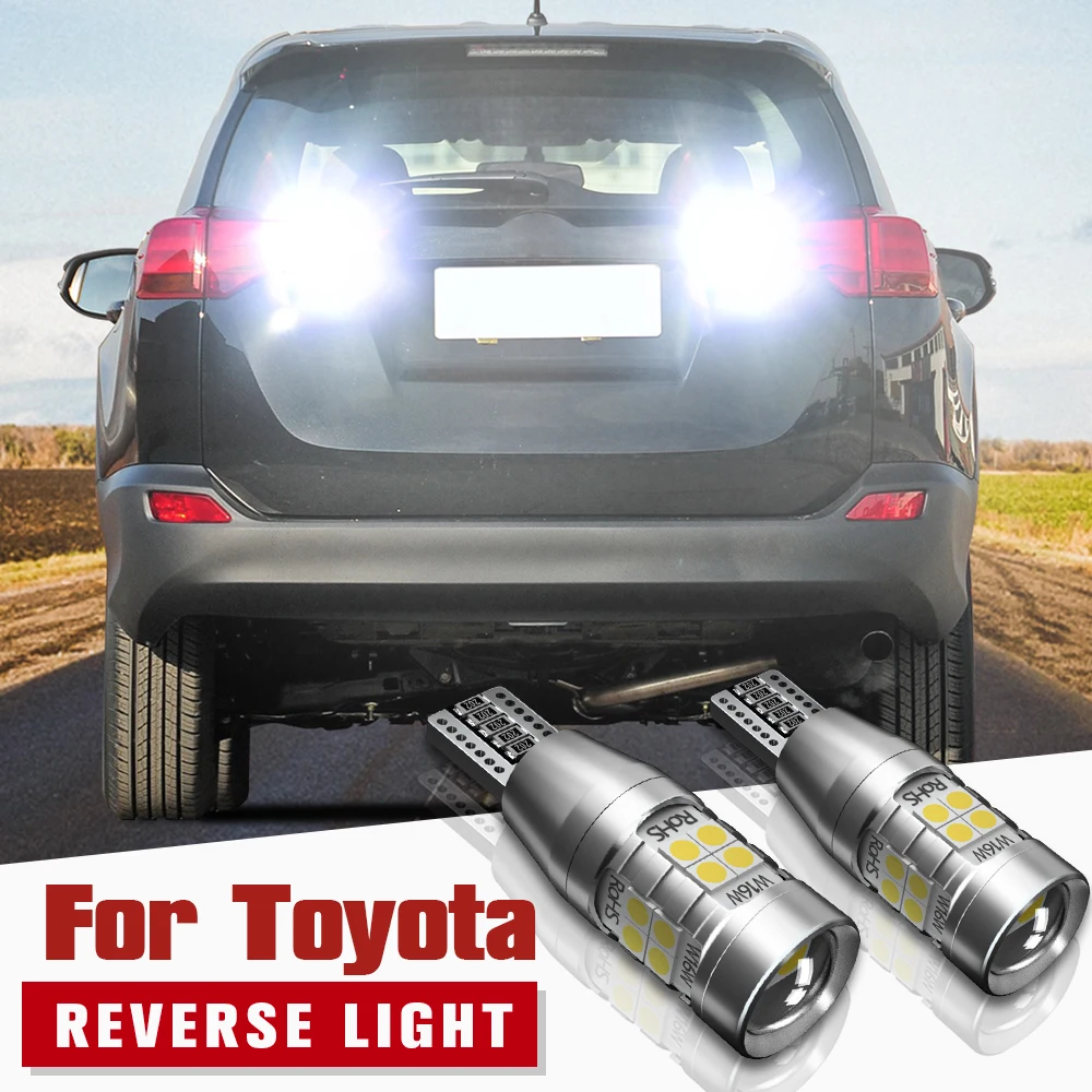 

2x LED Reverse Light W16W T15 Canbus For Toyota Auris Avensis T27 CHR Corolla 86 Land Cruiser 200 Highlander 4Runner Yaris Vitz