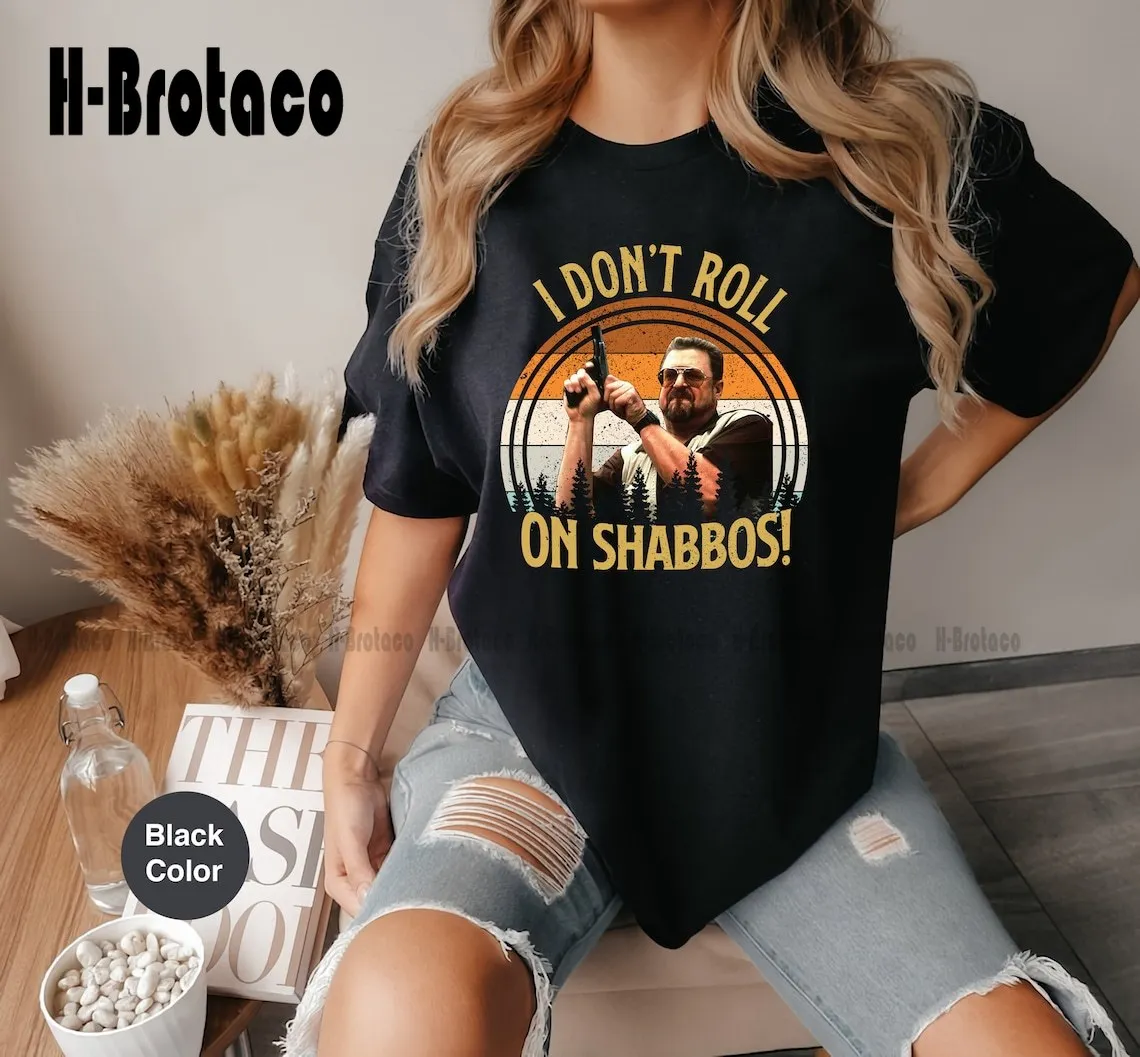 

I Don't Roll On Shabbos Walter Sobchak John Goodman The Big Lebowski Vintage Comfort Colors Shirt, Shomer Shabbos Tee Xs-5Xl