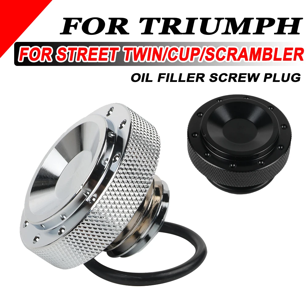 

For Triumph STREET TWIN CUP SCRAMBLER 2015 - 2019 2020 2021 2022 2023 Motorcycle Accessories Engine Oil Filler Cap Plug Cover
