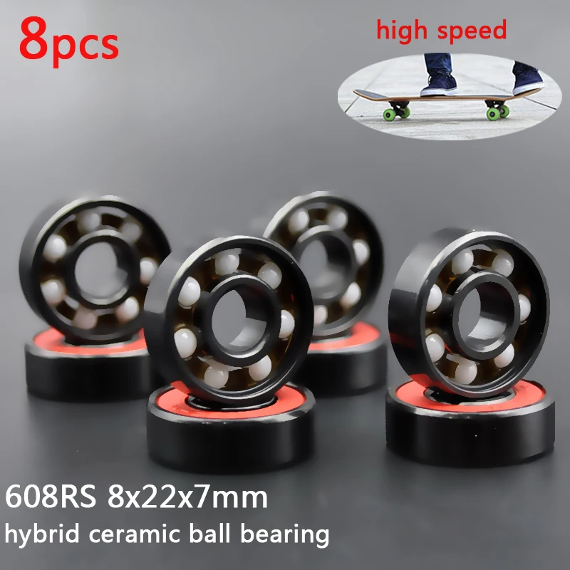 8pcs 608RS  high speed  Ball Bearing 8*22*7 8x22x7mm hybrid ceramic ball bearing Skateboard Wheel Bearing Steel ABEC-11