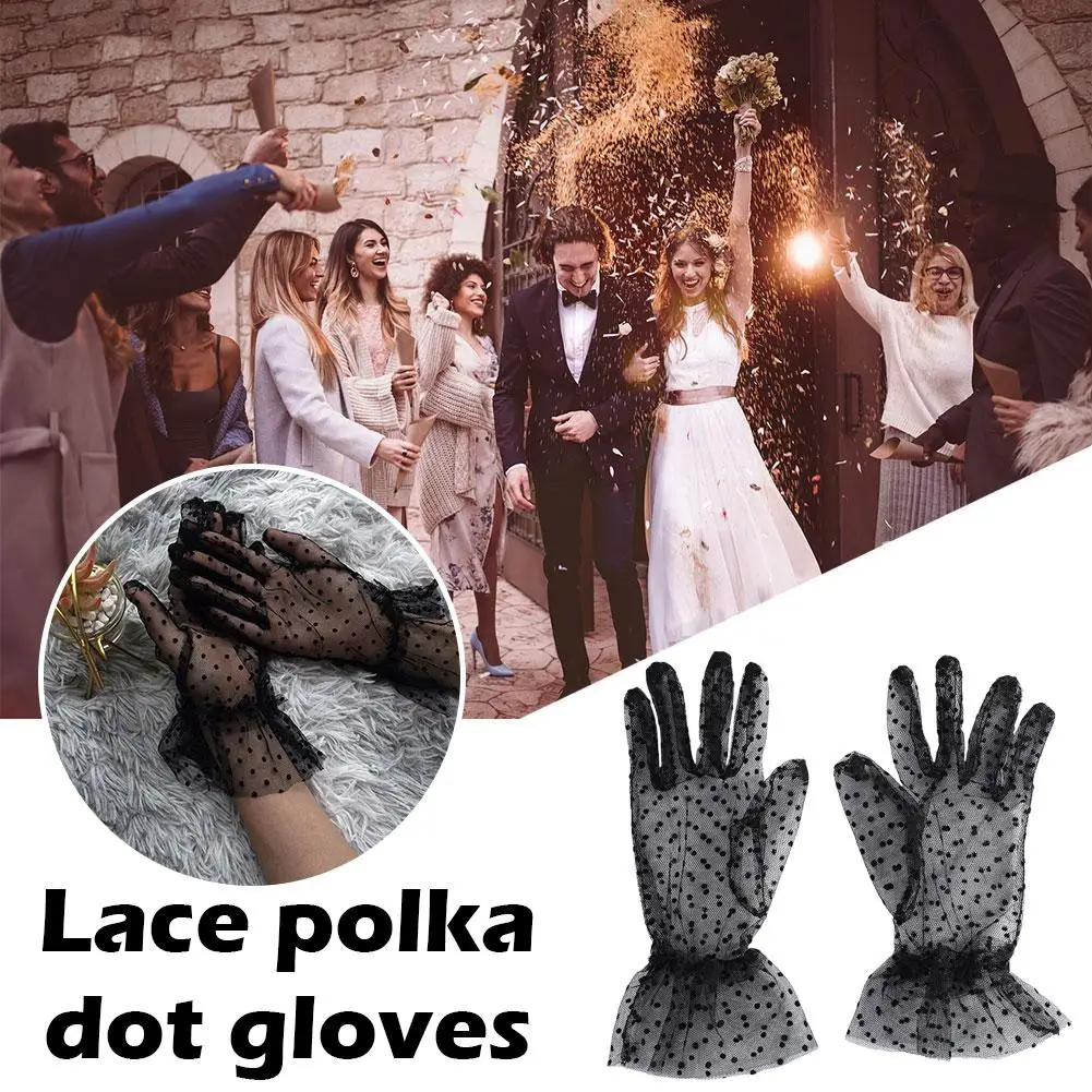 

1Pair Women Sexy Lace Gloves Wedding Bride Sexy Mesh Accessories Dot Breathable Sunscreen Short Gloves Polka Lace Dress P0N5