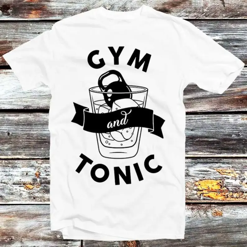 

GYM & Tonic T-Shirt with Weigth Lime Rock Best Gift Top Tee Cool Birthday Men Women Unisex Limited Edition Style B242