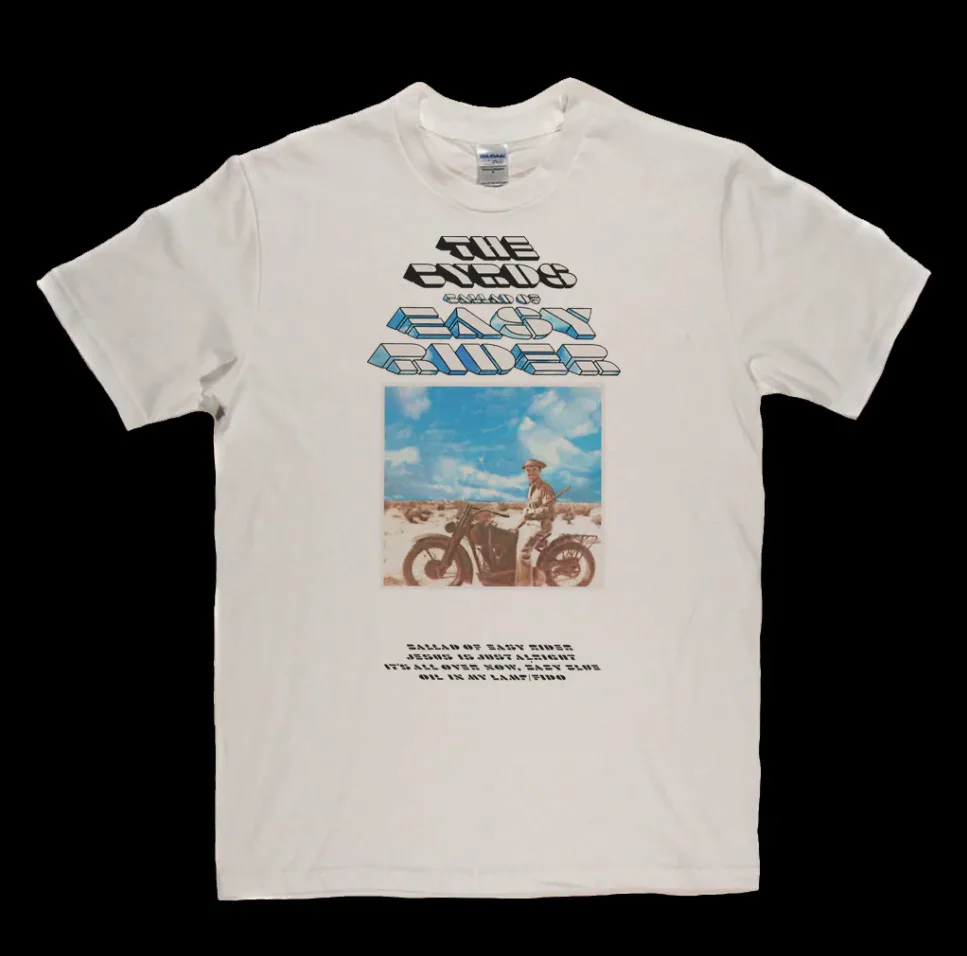 The Byrds Ballad Of Easy Rider T-Shirt Ha1548