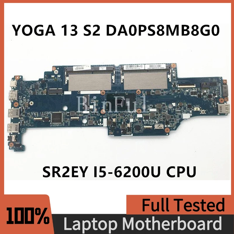 

DA0PS8MB8G0 High Quality Mainboard For YOGA 13 S2 YOGA13 Laptop Motherboard With SR2EY I5-6200U CPU DDR4 100% Full Working Well