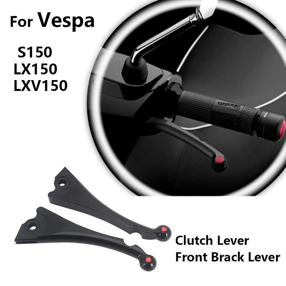 

For VESPA S150 LXV150 Front contral handle Front Brake lever Brake Lever Clutch Handle CNC Brake Clutch Levers Handle Lever