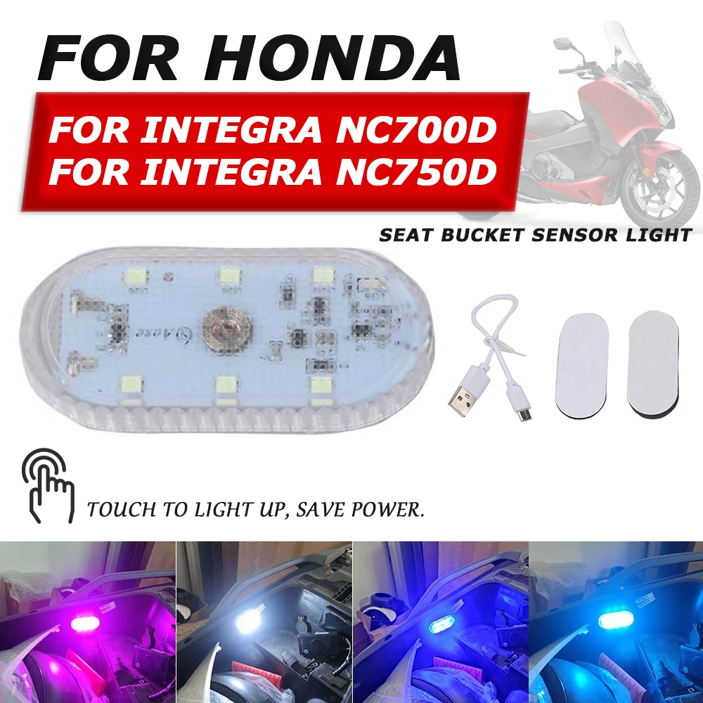 

For HONDA NC750D Integra NC750 NC 750 D 750D NC700D Motorcycle Accessories Seat Bucket Touch Sensor Night Light USB Charge LED