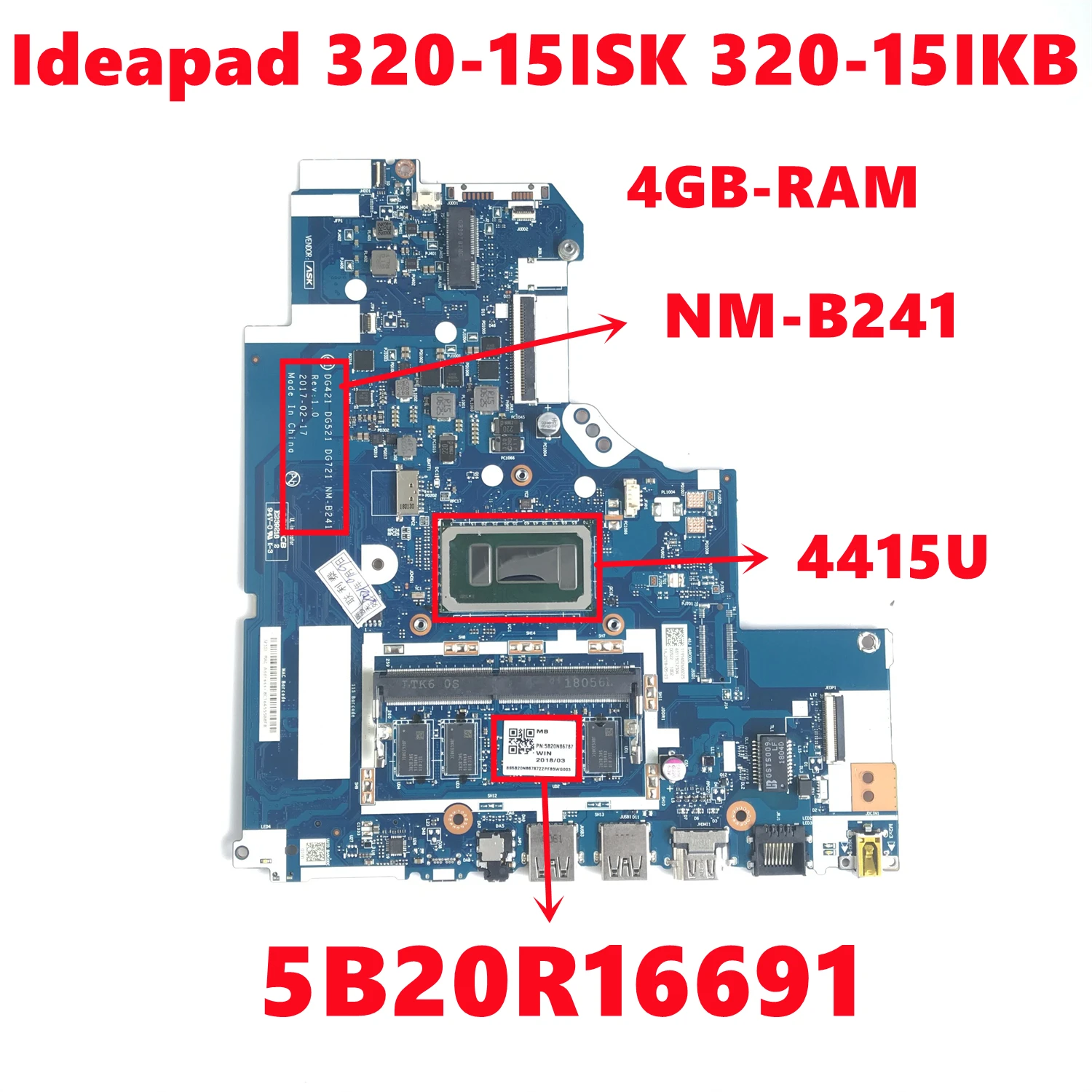 

5B20R16691 For Lenovo Ideapad 320-15ISK 320-15IKB Laptop Motherboard DG421 DG521 DG721 NM-B241 With 4415U 4GB-RAM DDR4 100% Test