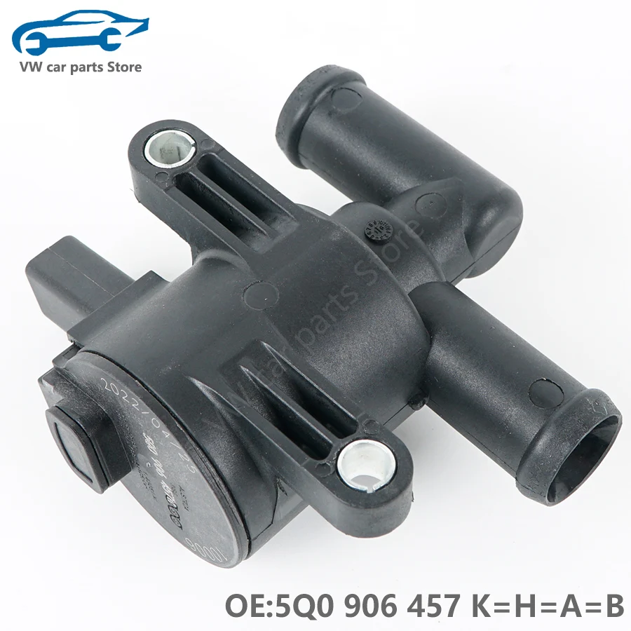 5Q0906457K Coolant Control Valve for AUDI A3 Q2 Q3 Q7 Q8 A7 A8 S3 S6 TT VW Golf MK7 Tiguan Allspace TRO TER 5Q0 906 457 H/A/B