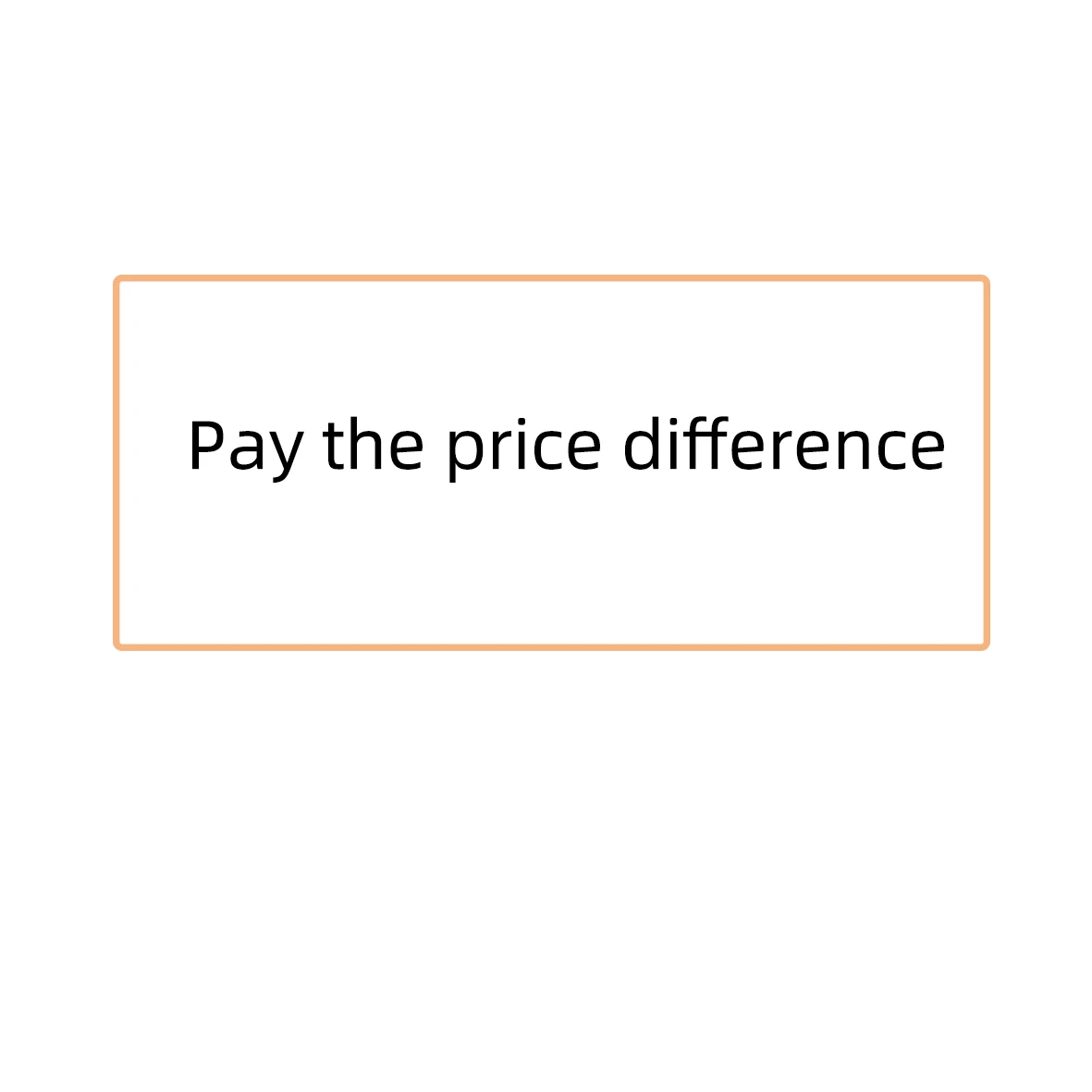 pay the price difference to pay the difference fill the postage price difference guitar