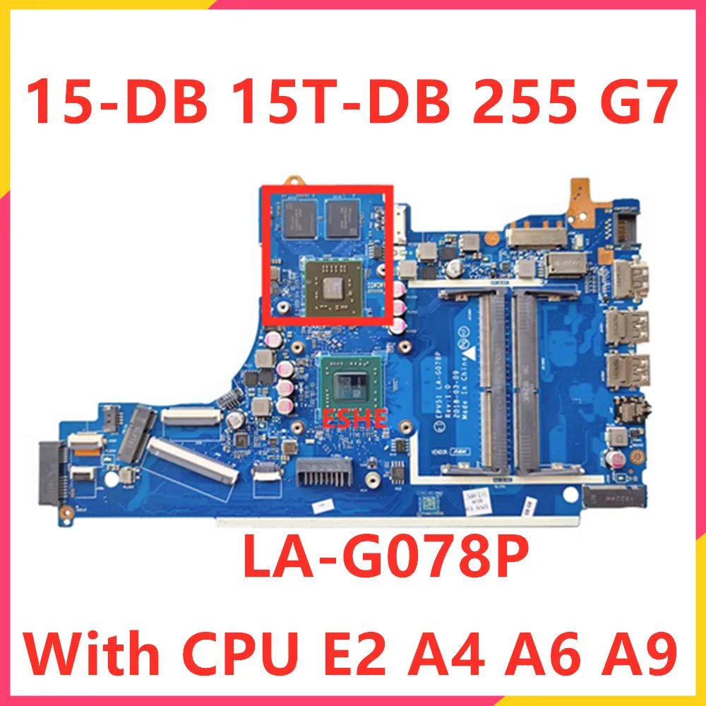 

LA-G078P For HP 15-DB 15T-DB 255 G7 Laptop Motherboard L20479-001 L20478-001 L20477-001 L20480-601 L27906-601 With AMD CPU