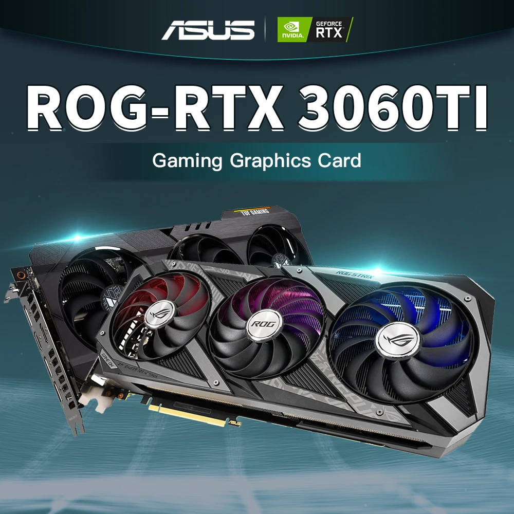 ASUS New Graphics Cards RTX 3060 Ti O8G Gaming DUAL TUF ATS ROG