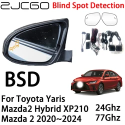 ZJCGO BSD Radar Warning System Blind Spot Detection Safety Driving Alert for Toyota Yaris Mazda2 Hybrid XP210 Mazda 2 2020~2024