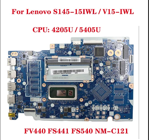

For Lenovo ideapad S145-15IWL V15-IWL laptop motherboard FV440 FS441 FS540 NM-C121 motherboard with CPU 4205U / 5405U 100% test