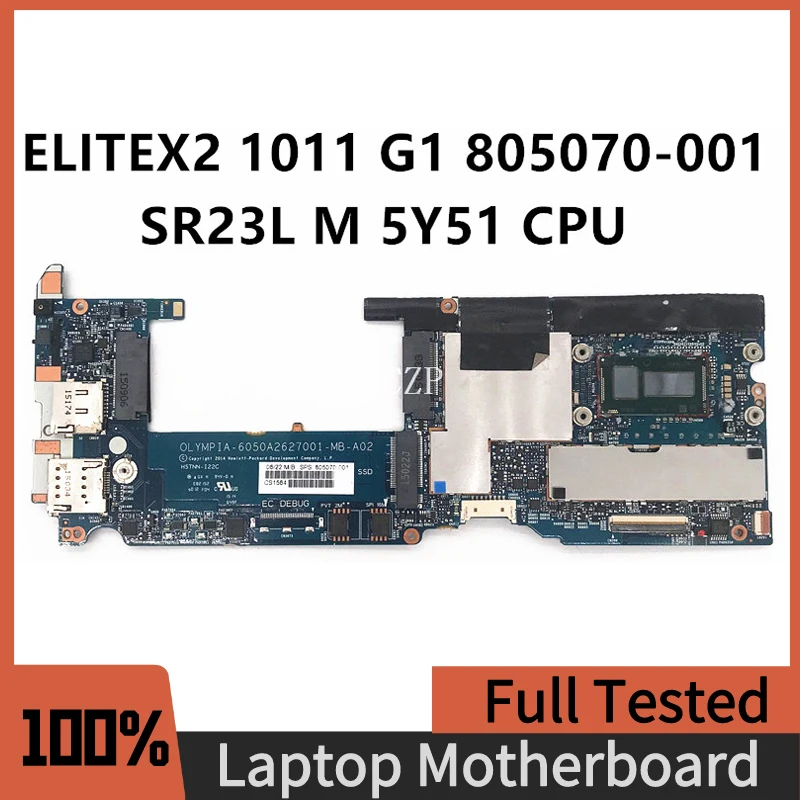 

805070-501 805070-601 805070-001 For ELITEX2 1011 G1 Laptop Motherboard 650A2627001-MB-A02 With SR23L M 5Y51 CPU 100%Full Tested