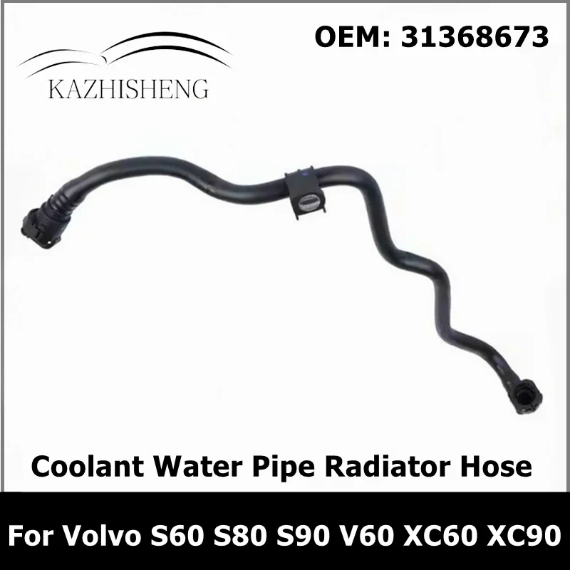 Car Engine Coolant Water Pipe Radiator Hose Tube 31368673 for Volvo S60 S80 S90 V60 XC60 XC90 32382362 31319821