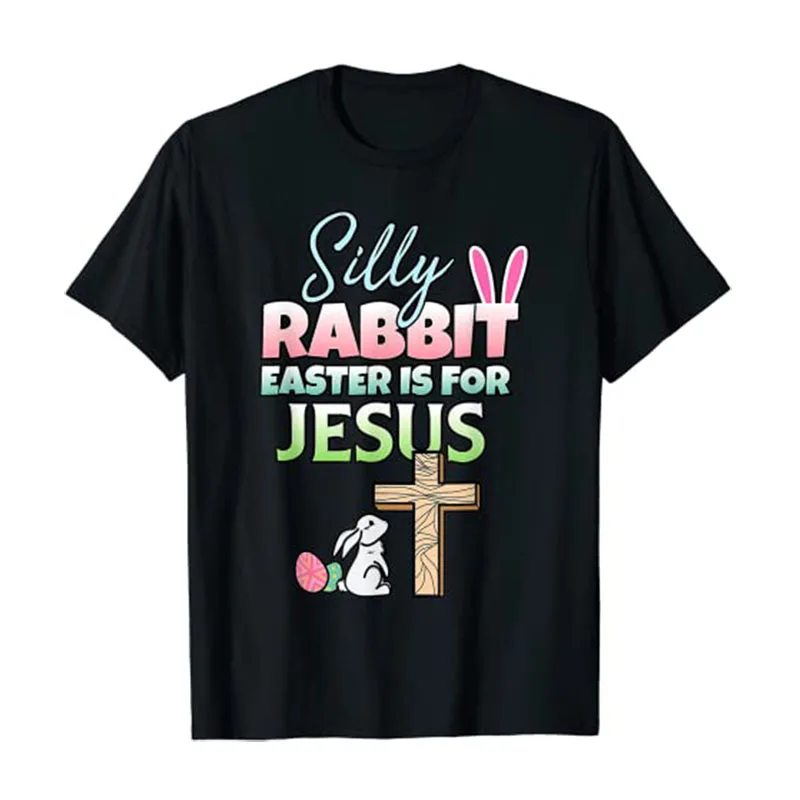 

Silly Rabbit Easter Is for Jesus Easter T-Shirt Cute Bunny Graphci Tee Tops Clothing Women's Fashion Apparel Gifts