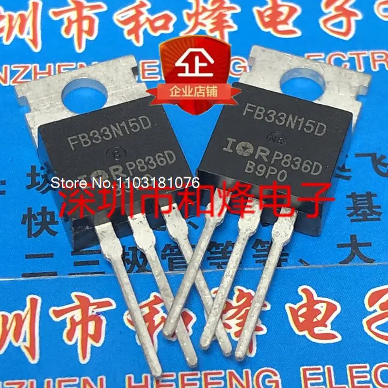 

(10PCS/LOT) FB33N15D IRFB33N15D TO-220 150V 33A New Original Stock Power chip