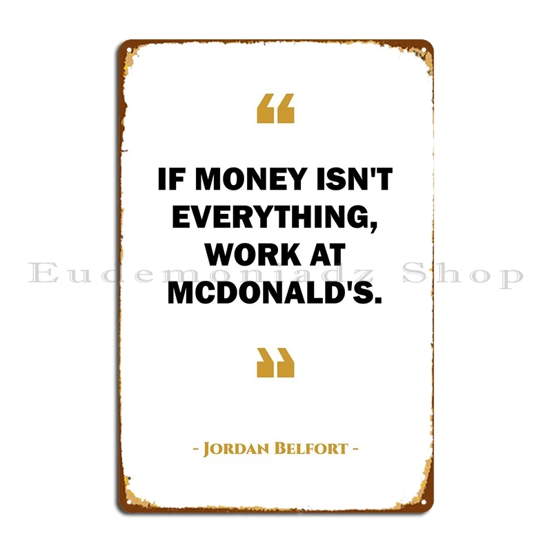 Jordan Belfort Quote Metal Sign Murale Garage Targhe Targa Da Parete Crea Decorazione Da Parete Poster In Latta