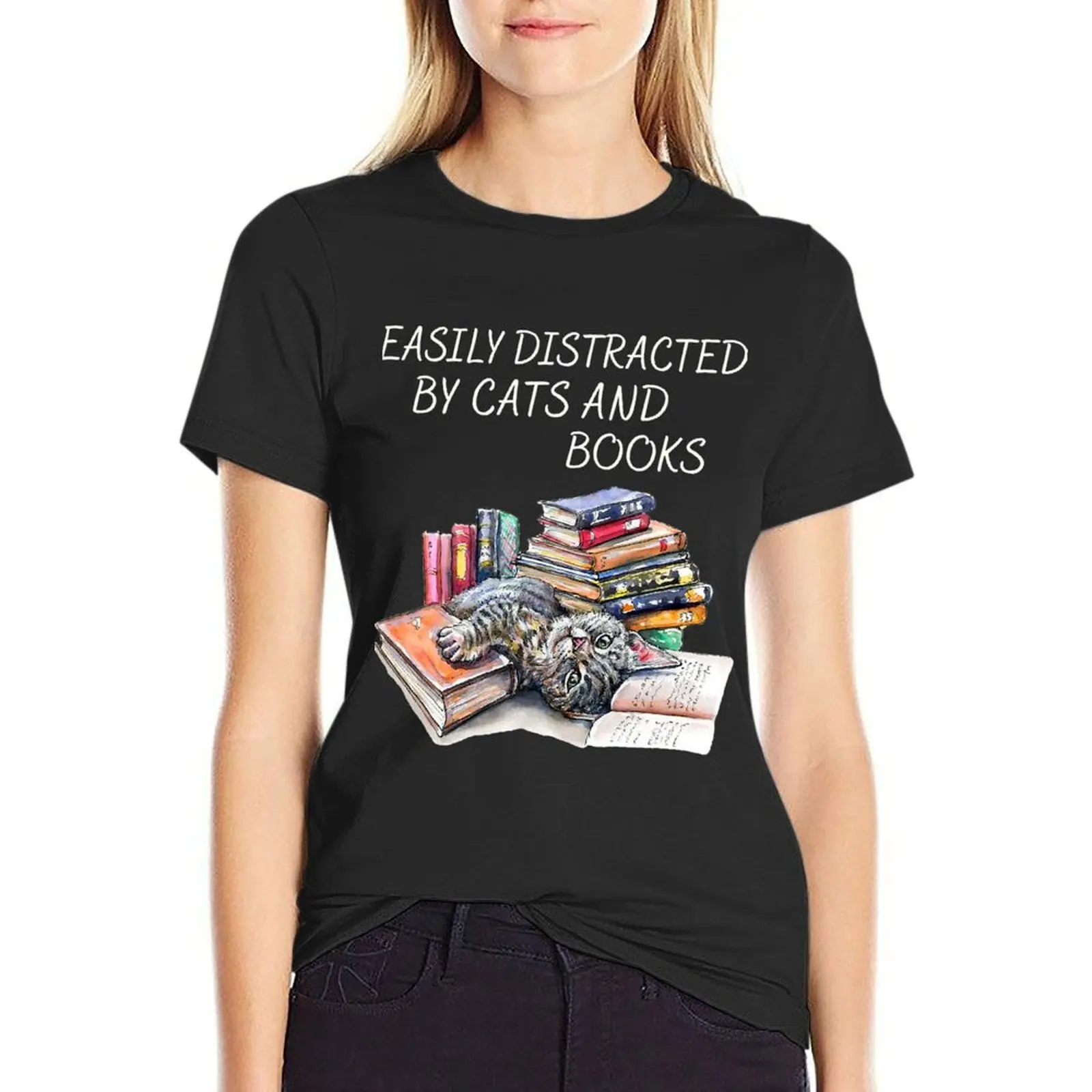 

Easily Distracted By Cats _ Books - Cat _ Book Lover T-shirt animal print shirt for girls lady clothes Summer Women's clothing