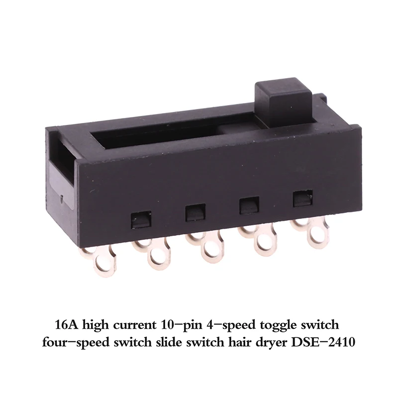 

4-speed toggle switch four-speed switch slide switch hair dryer DSE-2410 16A high current 10-pin