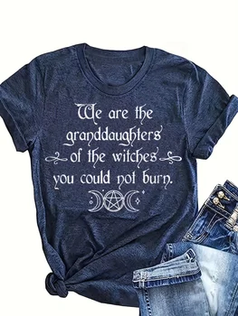 We Are The Granddaughters Of The Witches You Could Not Burn Women's Tee - Witchy Feminist Graphic, Casual Navy Top 1