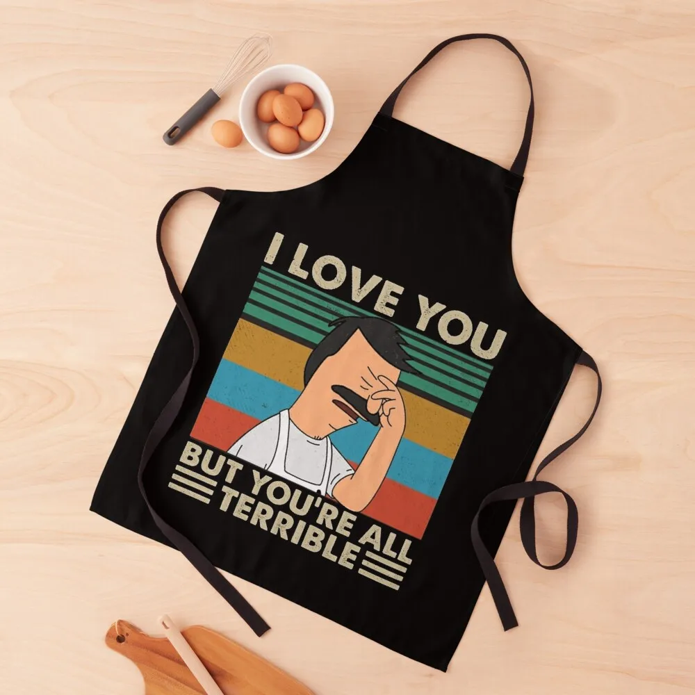 

I Love You But You’re All Terrible Apron Woman Kitchens bib Apron