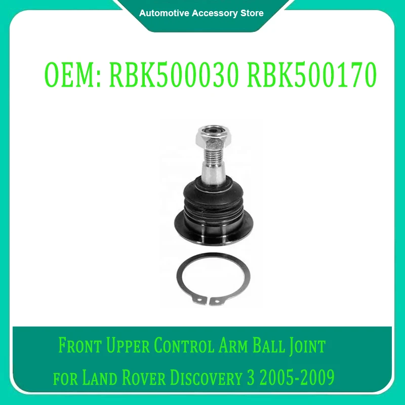 

RBK500030 RBK500170 1 шт. передний верхний рычаг управления шаровой шарнир для Land Rover Discovery 3 2005-2009 автозапчасти рулевого управления