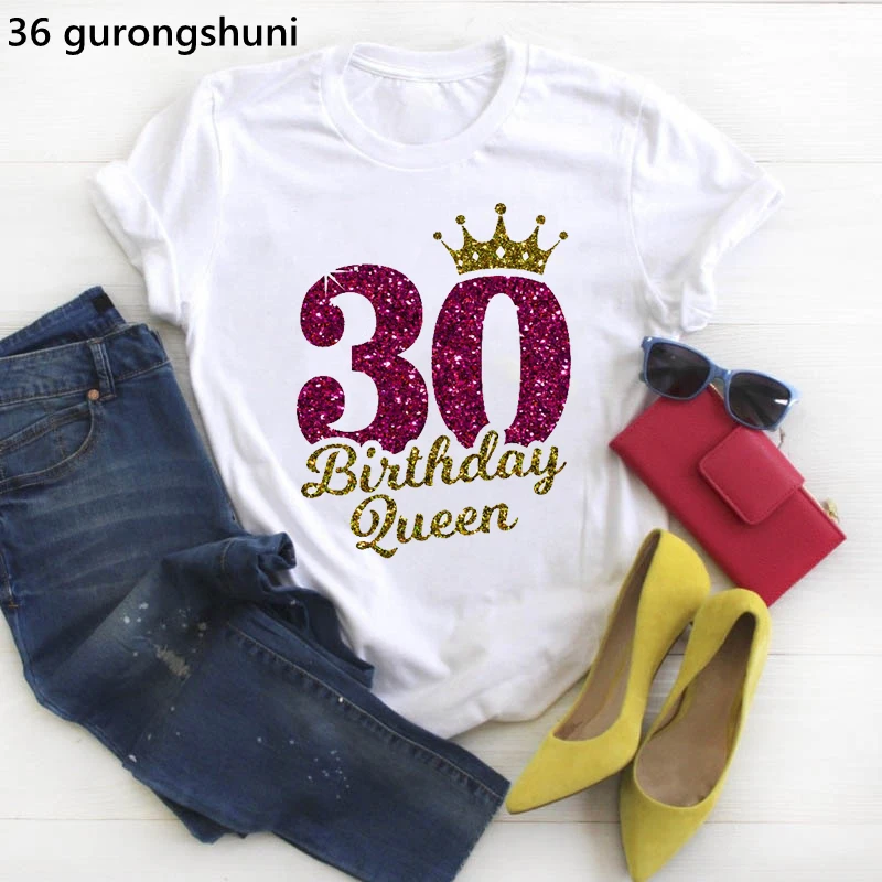 

30th Birthday Queen Letter Print T-Shirt Women Golden Crown Cool Tshirt Femme Summer Short Sleeve T Shirt Female Streetwear