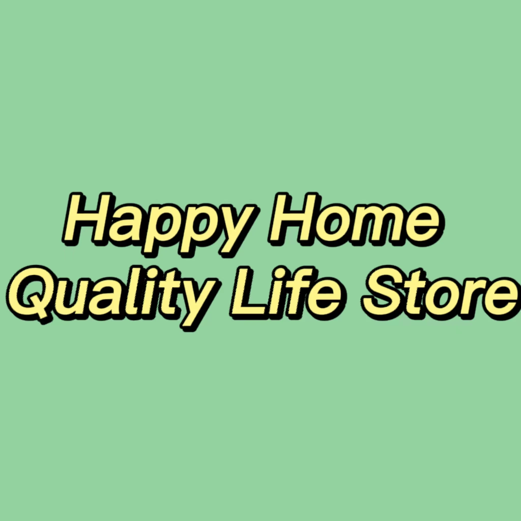 Happy Home Quality Life Store