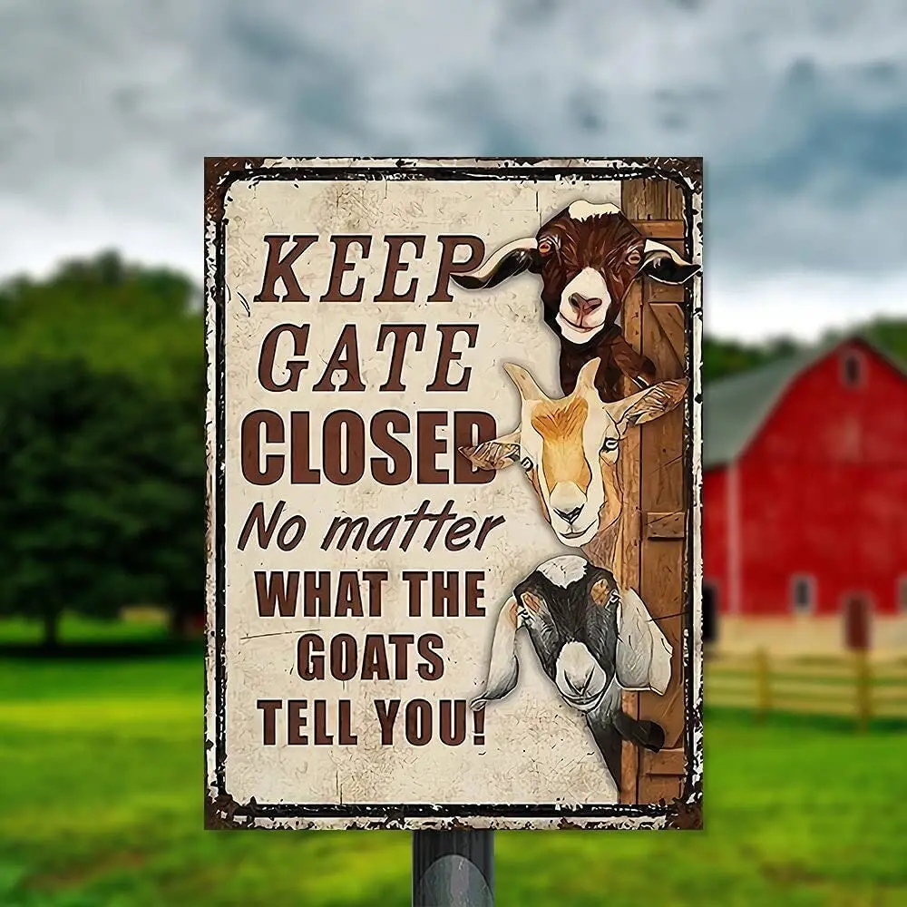 

QISPIOD Keep Gate Closed No Matter What The Goats Tell You Farm Sign Outside Barn Gift Retro Metal Tin Sign decor plate 1