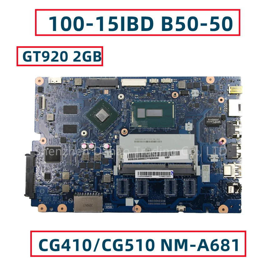 

CG410/CG510 NM-A681 For Lenovo Ideapad 100-15IBD B50-50 Laptop Motherboard With I3-5005U I5-5200U GT920 GPU DDR3 Fully Tested